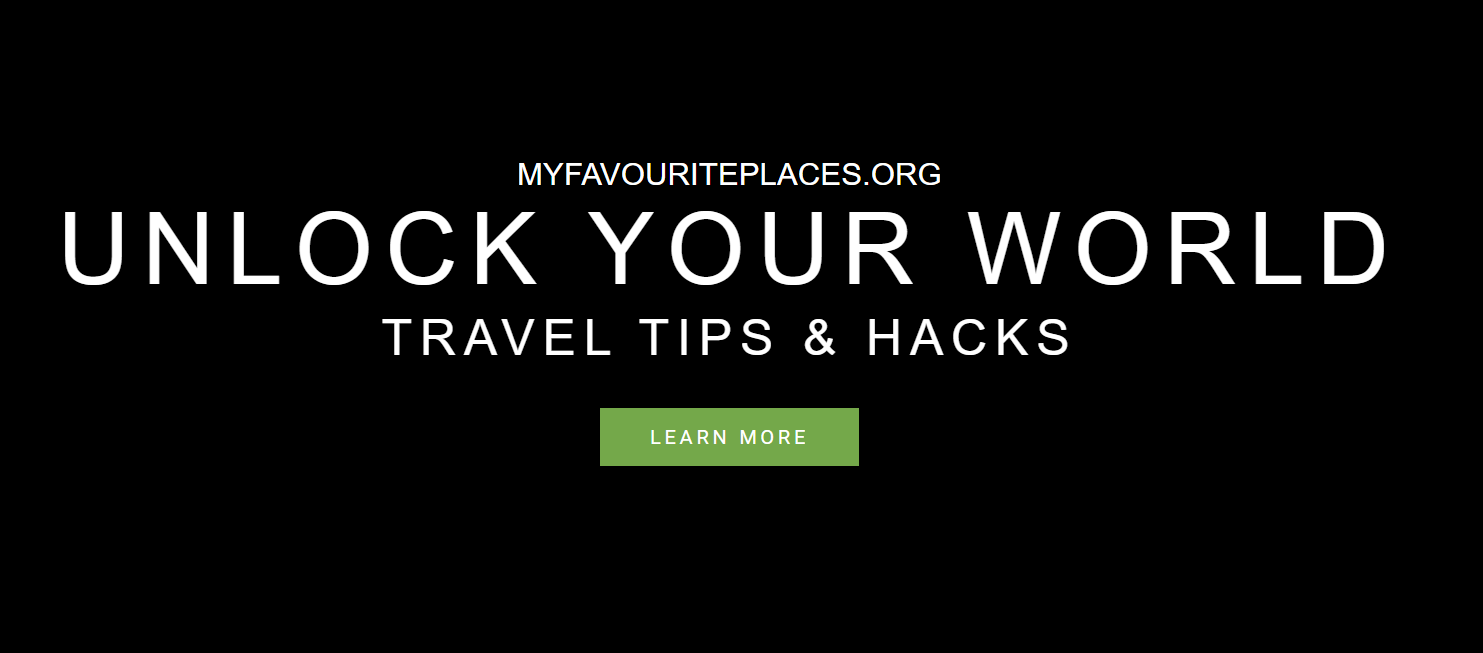 MyFavouritePlaces.org:// Blog: Your Ultimate Guide to Travel Adventures