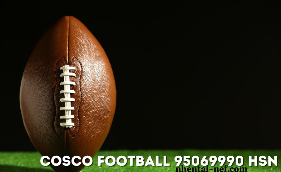 Cosco Football 95069990 HSN: Elevate Your Game With Quality Gear