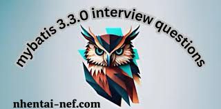 mybatis 3.3.0 interview questions